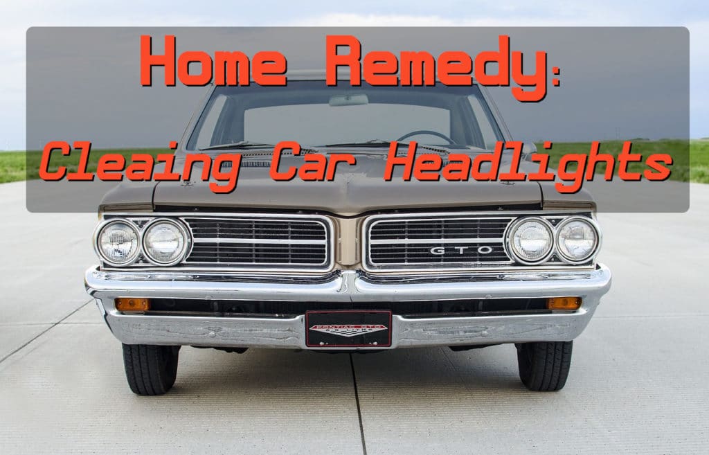 How to Clean Car Headlights - Home Remedy