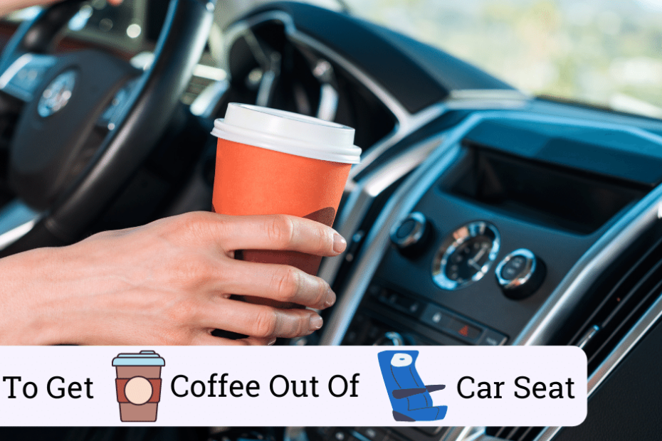 how to get coffee out of car seat