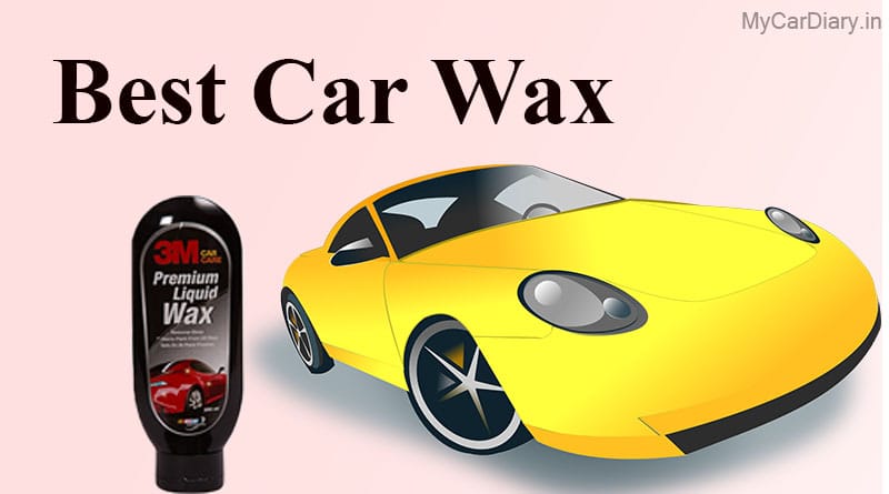 Top 10 Best Car Wax in India 2021 - Find Best 3M Car Wax & Polish