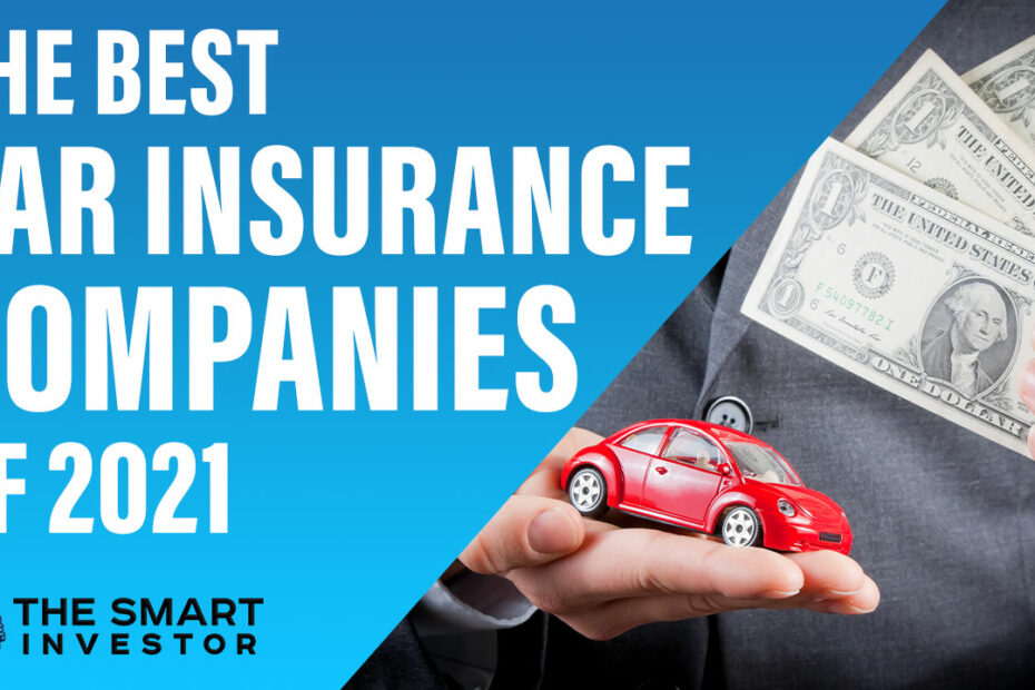 Best Car Insurance Companies of 2021